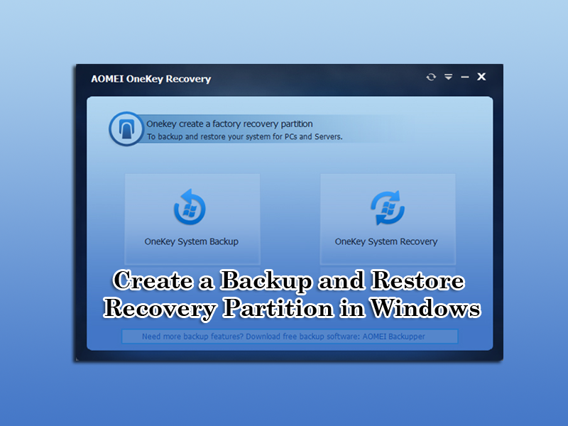 Create a Backup and Restore Recovery Partition in Windows