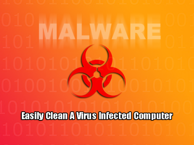 Easily Clean A Virus Infected Computer