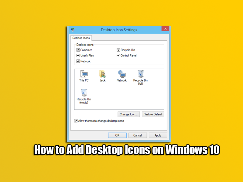 How to Add Desktop Icons on Windows 10