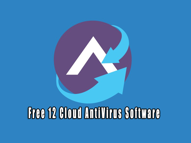 Free 12 Cloud AntiVirus Software