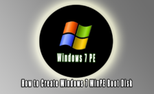 How to Create Windows 7 WinPE Boot Disk