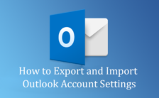 How to Export and Import Outlook Account Settings