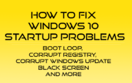 How to Fix Windows 10 Startup Problem