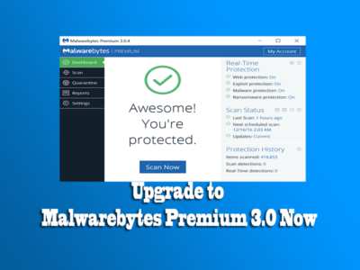 Upgrade to Malwarebytes Premium 3.0 Now