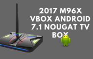 2017 M96X VBOX Android 7.1 Nougat TV Box