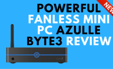 Powerful Fanless Mini PC Azulle Byte3 Review