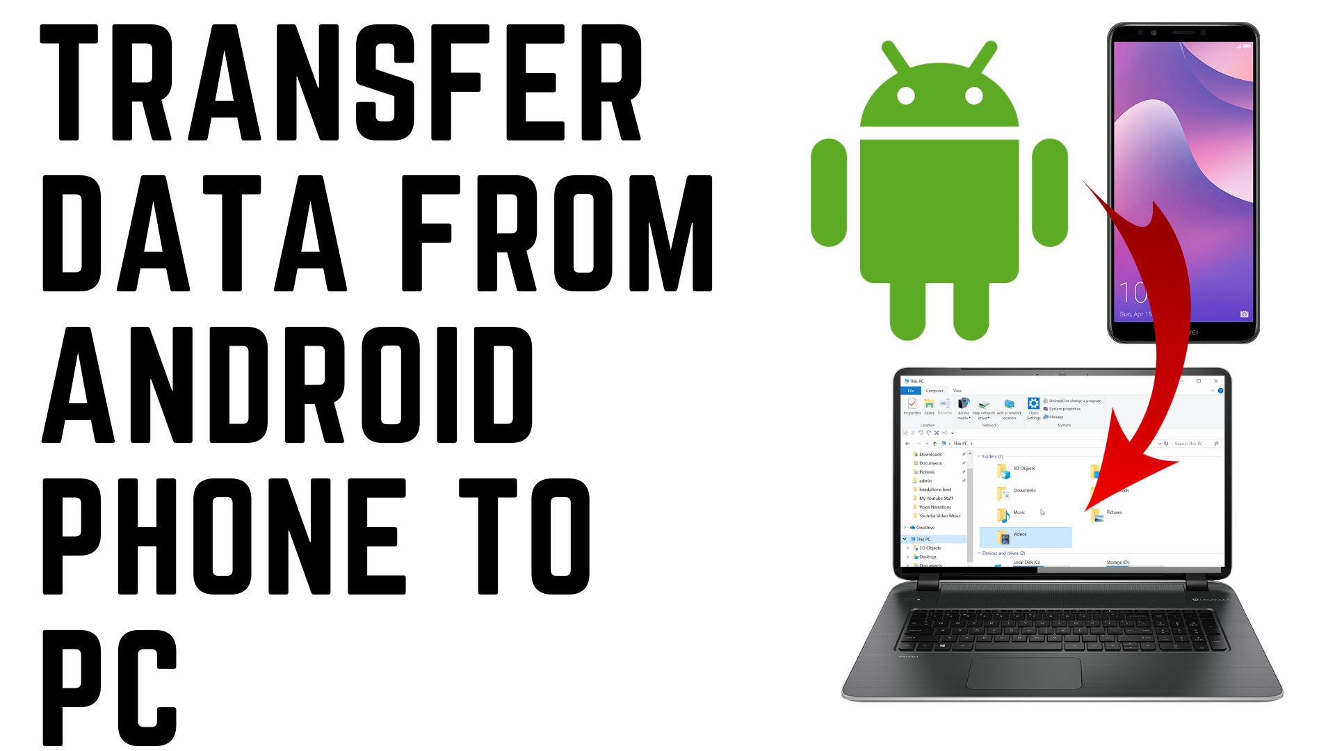 Transfer Data From Android Phone to PC