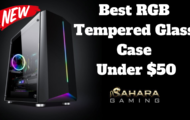 Best RGB Tempered Glass Case Under $50... Sahara P10 Sync