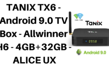 TANIX TX6 - Android 9 TV Box - Allwinner H6 - 4GB+32GB - ALICE UX