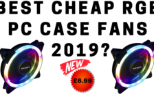 Best Cheap RGB PC Case Fans 2019_