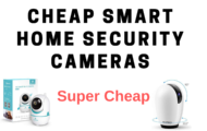 Cheap Smart Home Security Cameras