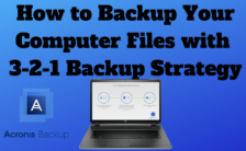 How to backup your computer with 3 2 1 acronis backup strategy