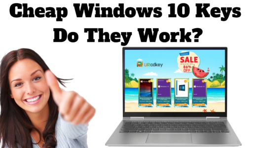 Cheap Windows 10 Keys Do They Work_