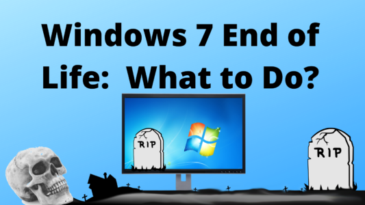 Windows 7 End of Life What to Do