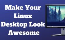 Make Your Linux Desktop Look Awesome