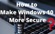 how to make windows 10 more secure
