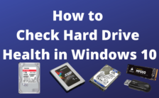 How to Check Hard Drive Health in Windows 10