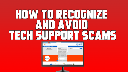 How To Recognize and Avoid Tech Support Scams