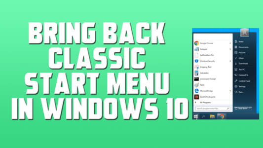 Bring Back The Classic Start Menu in Windows 10