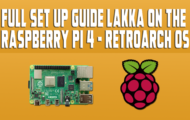 Full Set-Up Guide Lakka On The Raspberry Pi 4 - RetroArch OS