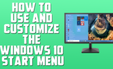 How to Use and Customize the Windows 10 Start Menu