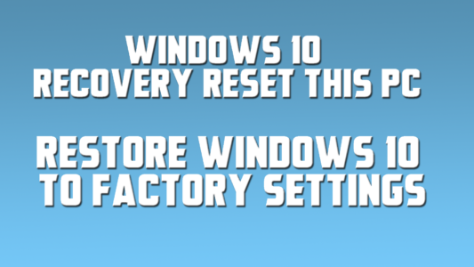 windows 10 to factory settings