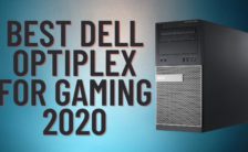 Best Dell Optiplex For Gaming 2020