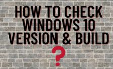 How to Find Your Windows 10 Build Number, Version, Edition