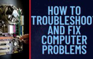 How to troubleshoot and fix computer problems