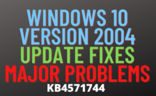 windows 10 version 2004 update fixes major problems