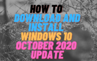 How to Download and Install Windows 10 October 2020 Update