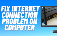 How to Troubleshoot and Fix an Internet Connection Problem on Computer