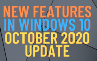 New Features in Windows 10 October 2020 Update