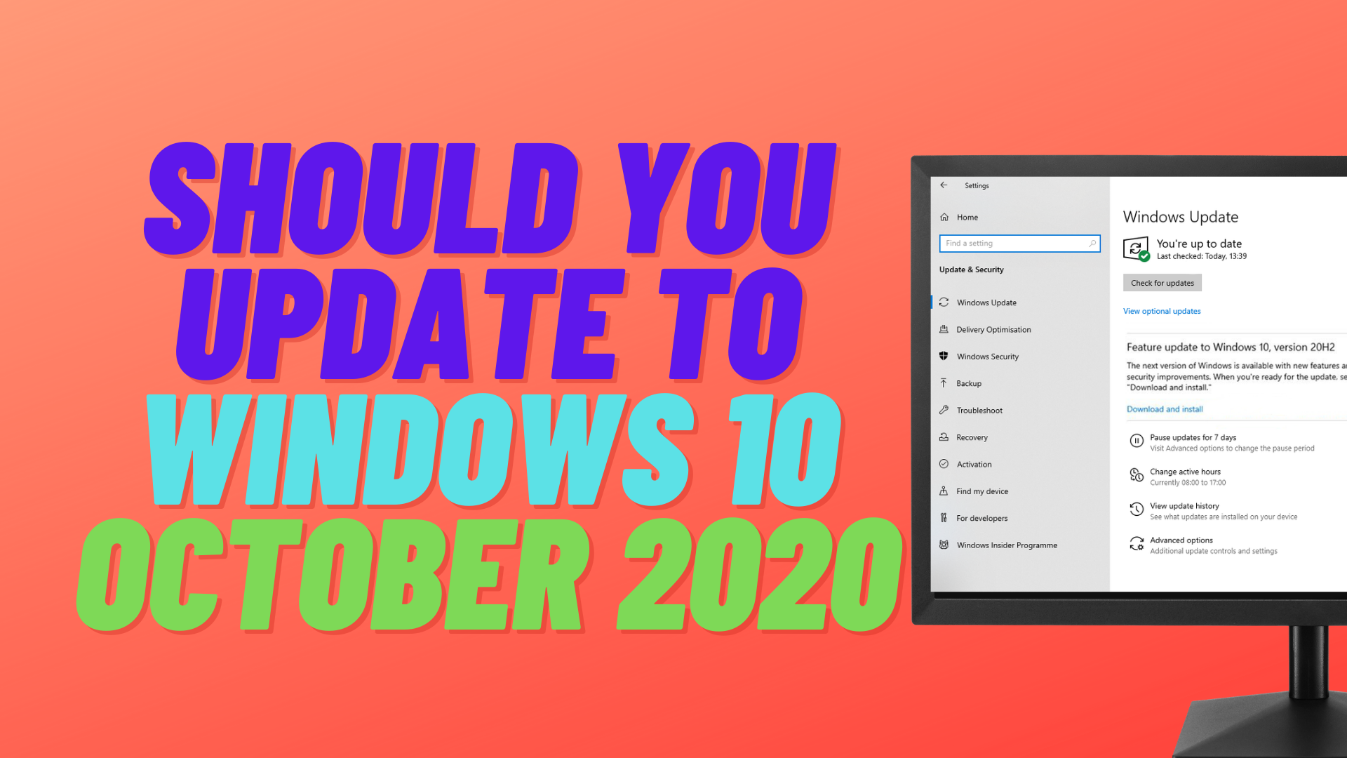 Should You Update To Windows 10 October 2020 Malware Removal Pc
