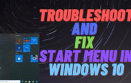 Troubleshoot and Fix Start Menu in Windows 10