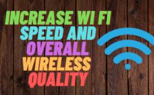 How to Increase Wi Fi Speed and Overall Wireless Quality