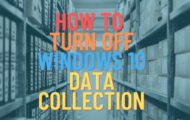 How to turn off Windows 10 data collection