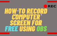 How to Record Computer Screen for FREE using OBS