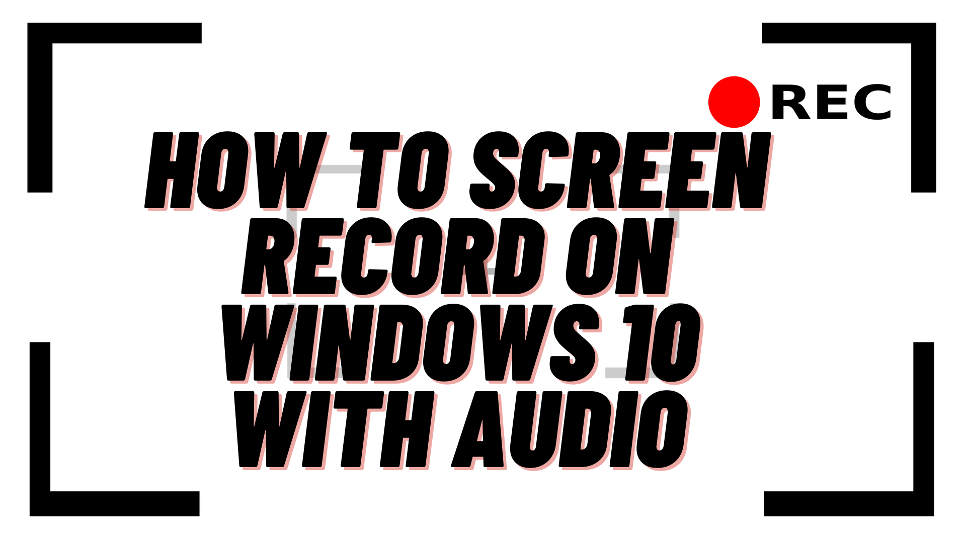 record screen windows 10 with audio