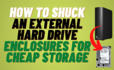 How to Shuck an External Hard Drive Enclosures for Cheap Storage