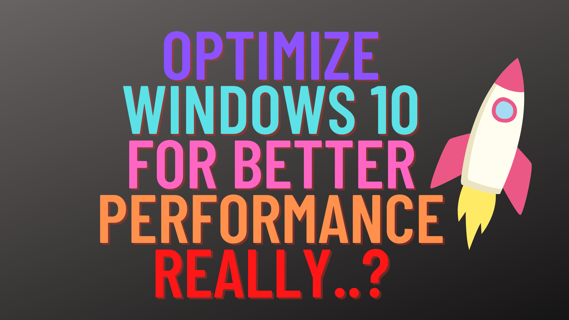 win 10 optimize for performance