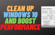Clean up Windows 10 and Boost Performance
