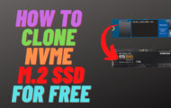 How to Clone NVMe M.2 SSD for FREE