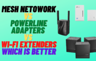 Mesh Network VS Powerline Adapters vs Wi-Fi Extenders - Which is Better