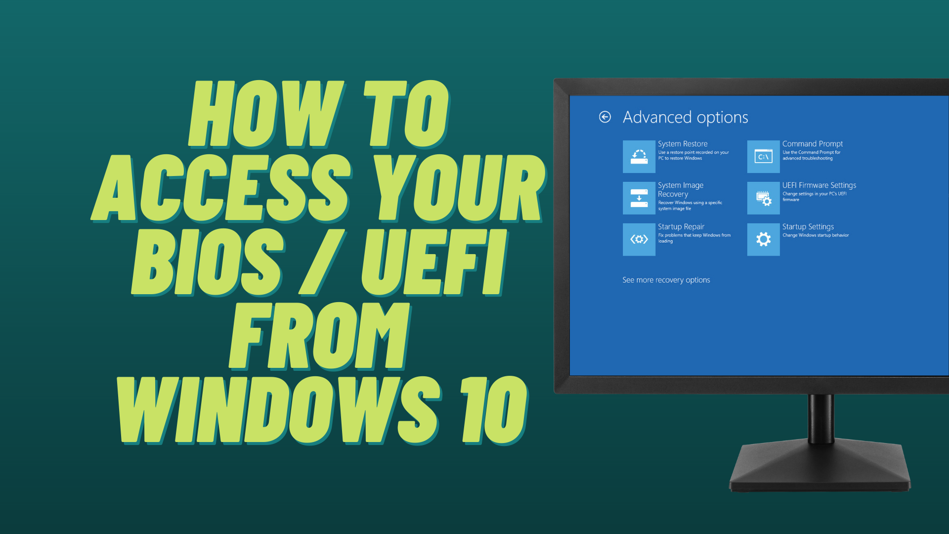 How To Access Your Bios Uefi From Windows 10