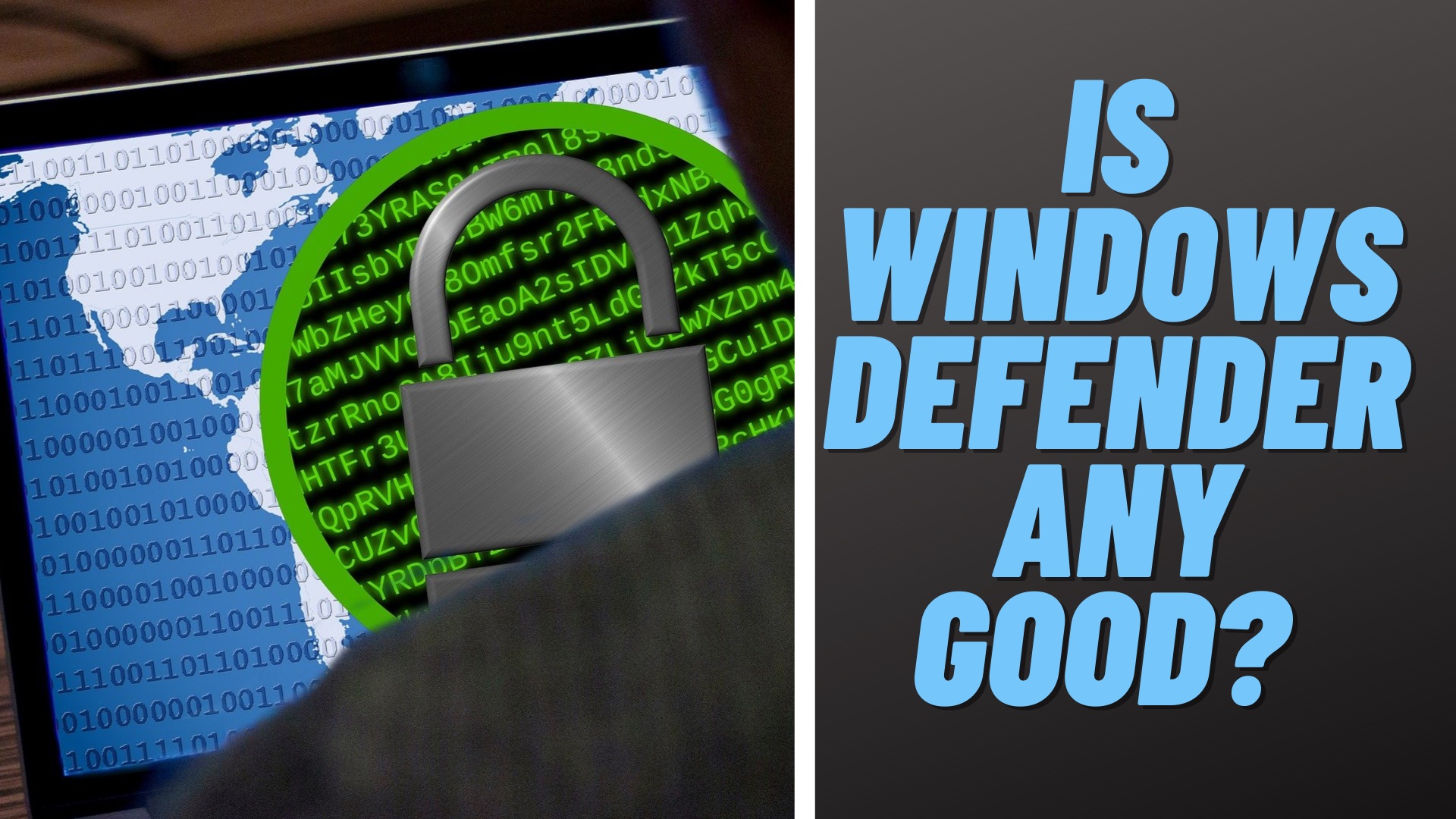 Is Windows Defender Any Good?