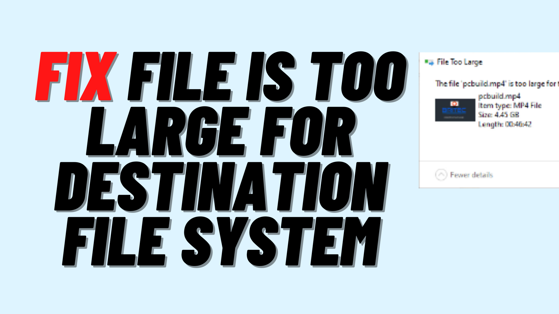 too large for destination file system