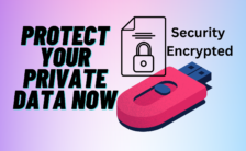 Protect Your Private Data Now
